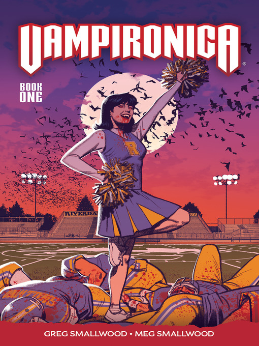 Title details for Vampironica, Volume 1 by Greg Smallwood - Available